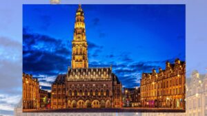 Vue  de la ville d’Arras mise en lumière dans le film publicitaire institutionnel.